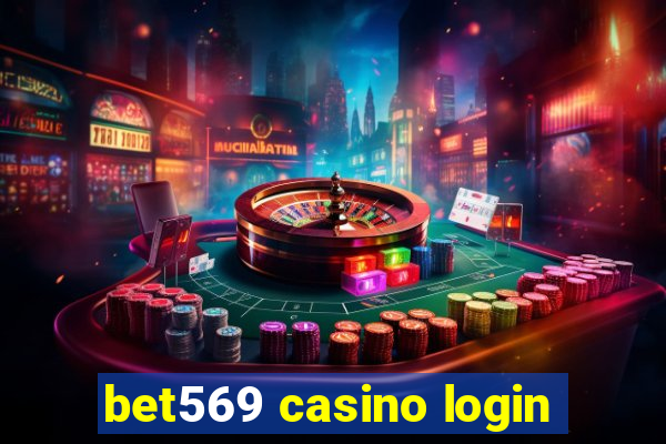 bet569 casino login